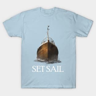 Set Sail. T-Shirt